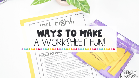 ways-to-make-a-worksheet-fun-the-friendly-teacher