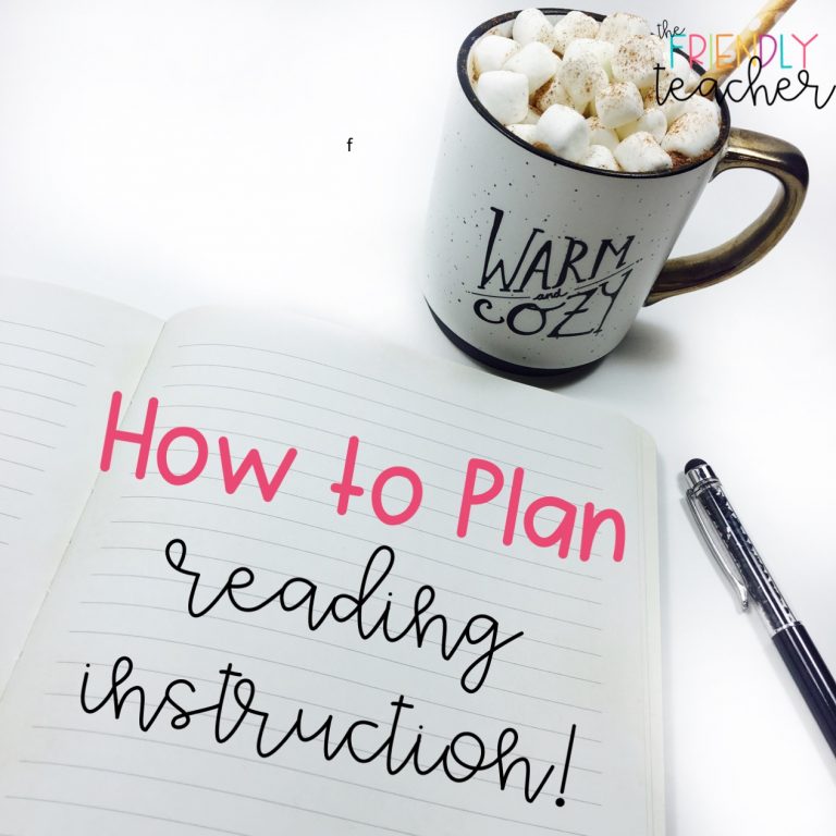 A Step by Step Guide to Planning Reading Instruction