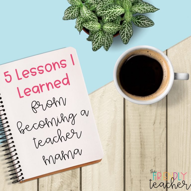 Five Things I’ve Learned Becoming a Teacher Mom