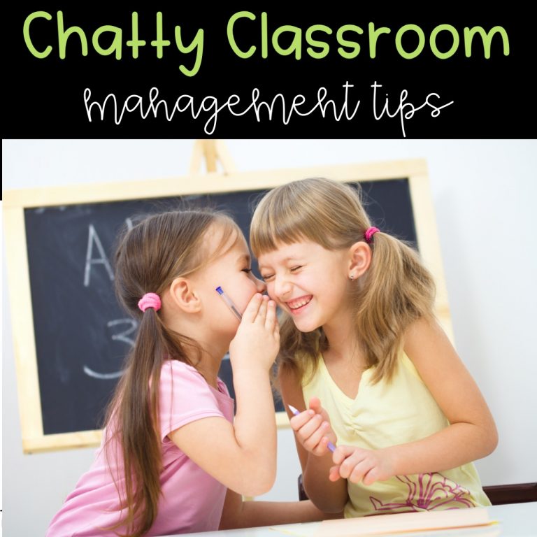 Chatty Classroom Management Tips