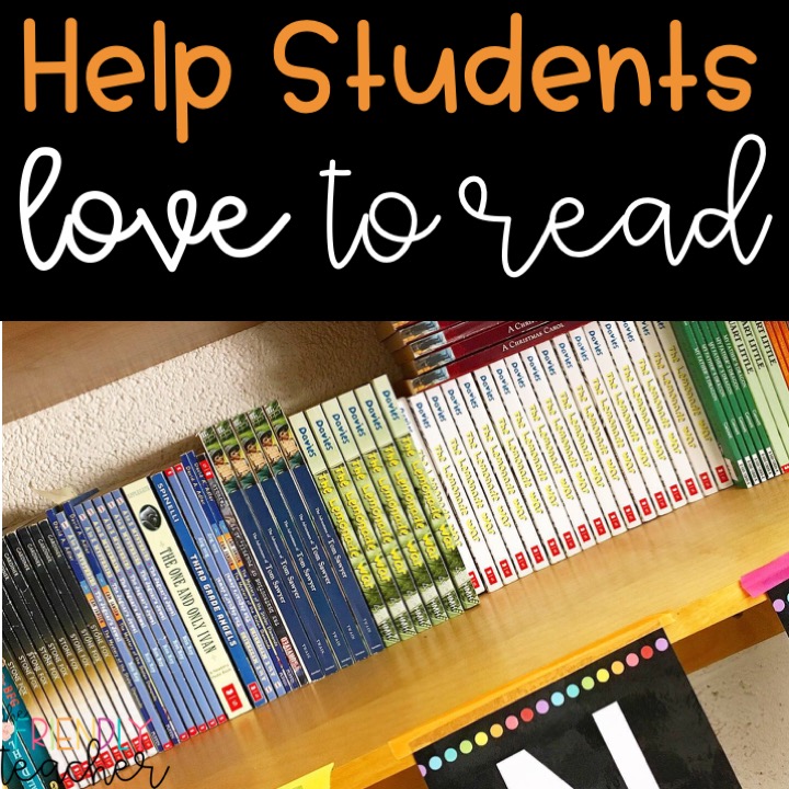 5 Tips to Help Students LOVE to Read