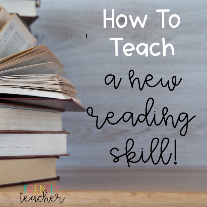 How to Teach a NEW Reading Skill