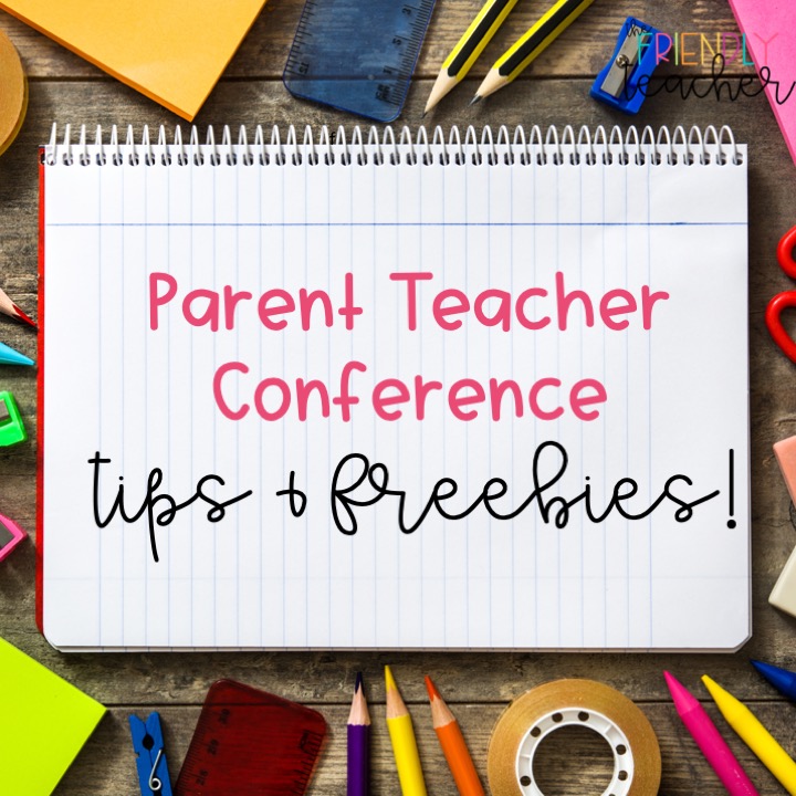 Freebies and Tips for Parent Teacher Conferences