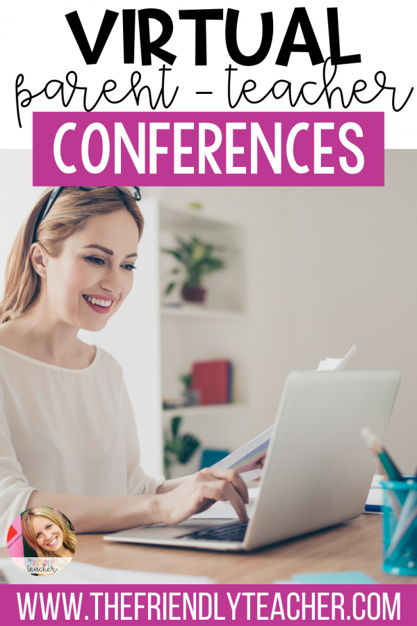Virtual Parent Teacher Conferences - The Friendly Teacher