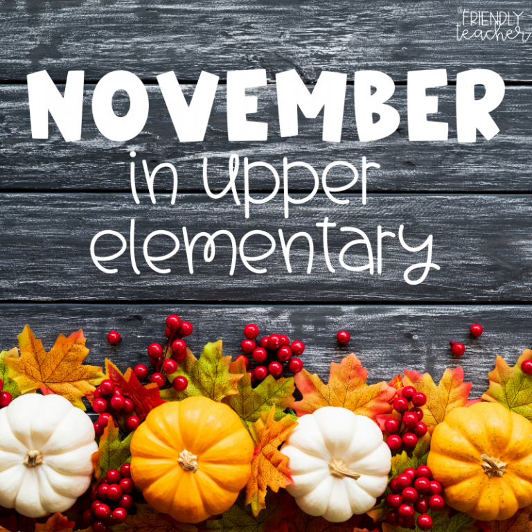 November in Upper Elementary