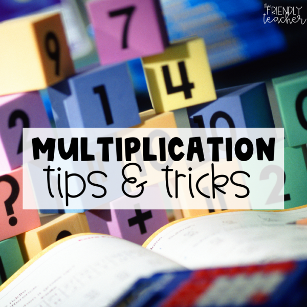 Teaching Multiplication Tips and Tricks - The Friendly Teacher
