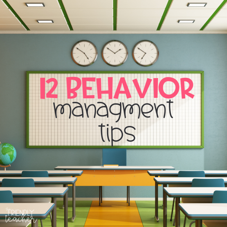 12 Behavior Management Tips for Classroom Teachers