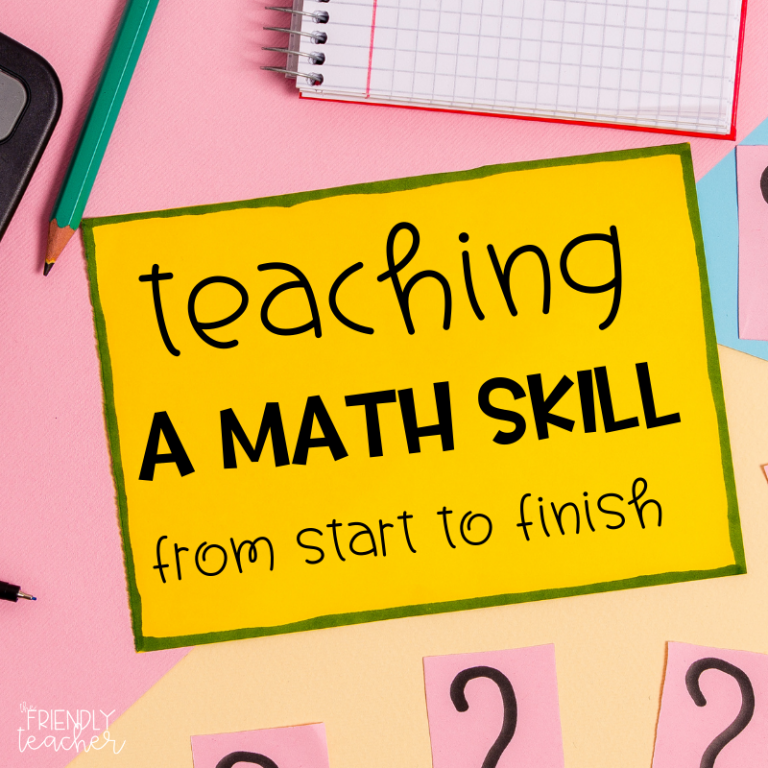 Teaching a Math Skill from Start to Finish