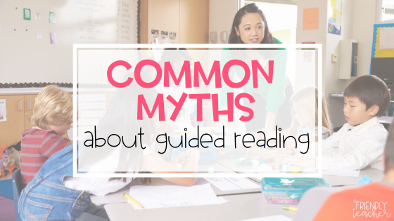 common myths about guided reading