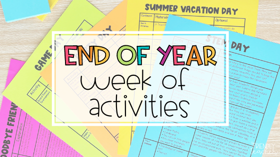 End of the Year Activities 