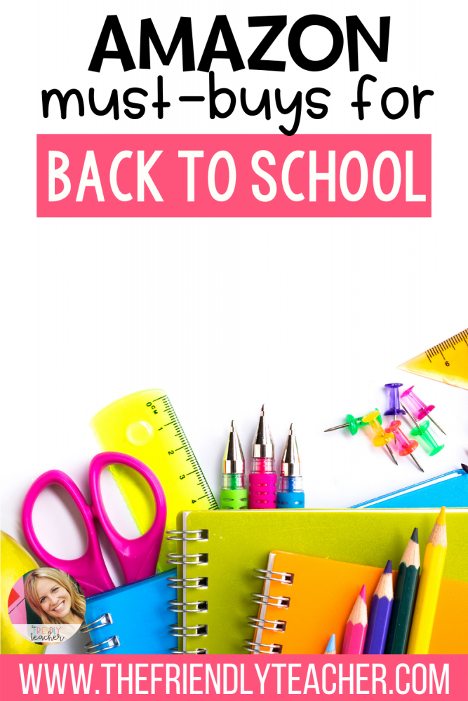 Back to School Amazon Must-Buys - The Friendly Teacher