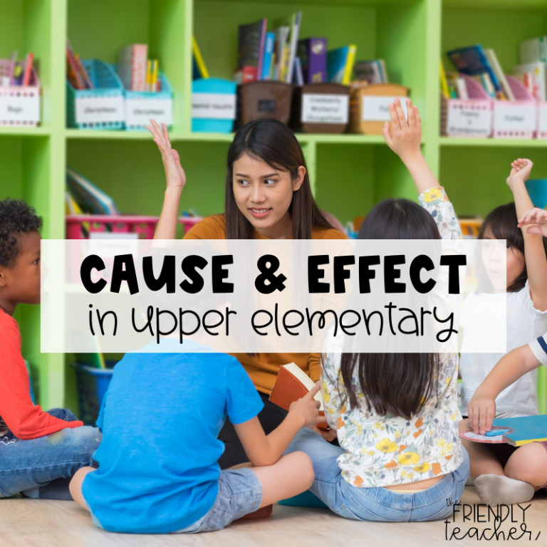 Cause and Effect in Upper Elementary