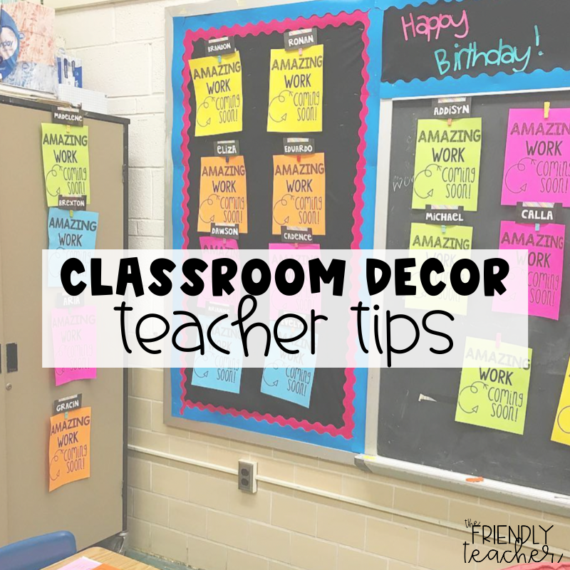 Top Tips for Decorating a Classroom - The Friendly Teacher