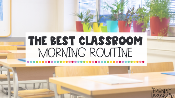 Classroom Morning Routine