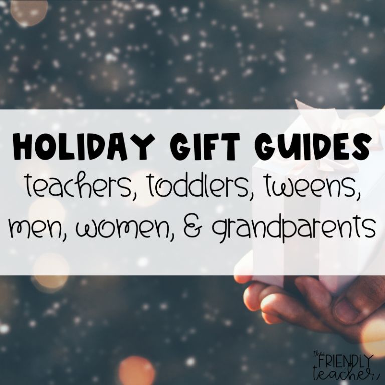 Gift Guides for Teachers, Tweens, Toddlers, Men, Women, & Grandparents 2022